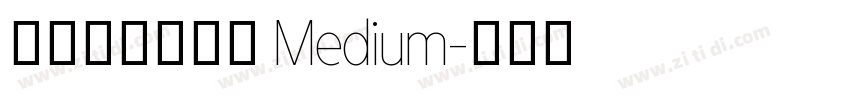 阿里妈妈方圆体 Medium字体转换